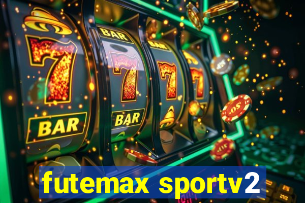 futemax sportv2